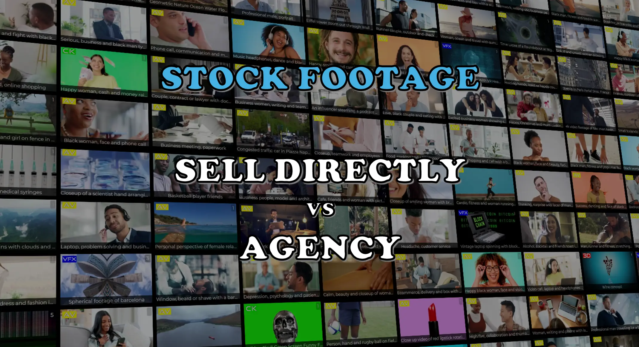 Stock footage: sell directly vs agency